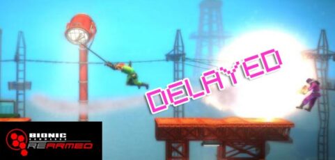 Bionic Commando Rearmed DELAYED