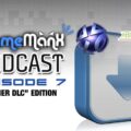 GameManx Podcast Episode 7: “Summer DLC” Edition