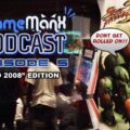 GameManx Podcast Episode 5: “EVO 2008” Edition