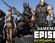 Gamemanx Podcast Episode 63: Borderlands Edition