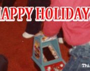 Happy Holidays! Here’s a memory…