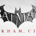Batman Arkham City Gameplay Trailer, What We Know So Far