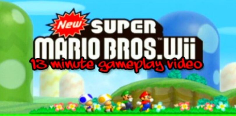 New Super Mario Bros Wii: 13 Minute Video Footage