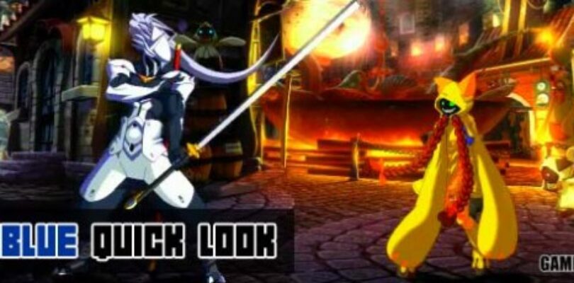 Blazblue Quick Look Video, Impressions