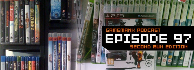 GameManx Podcast 97: Second Run Edition