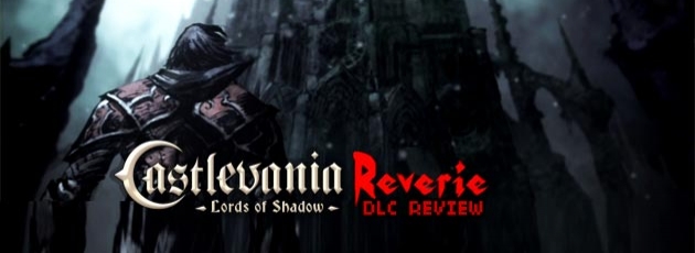 Castlevania: Lords of Shadow – Reverie DLC Review