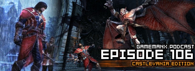 GameManx Podcast Episode 106: Castlevania Lords of Shadow