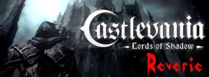 Castlevania Lords of Shadow Reverie Teaser